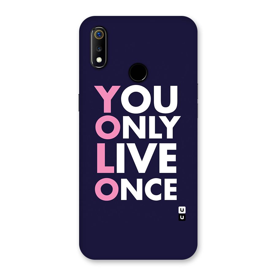 You Live Only Once Back Case for Realme 3