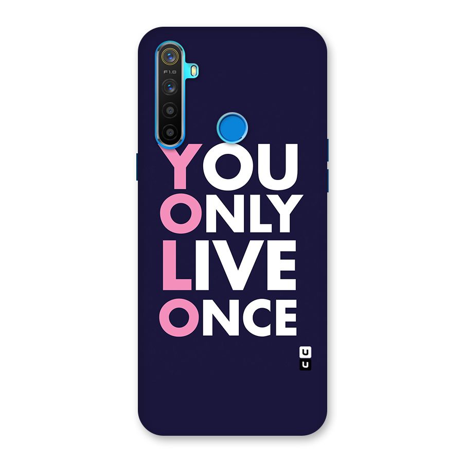 You Live Only Once Back Case for Realme 5
