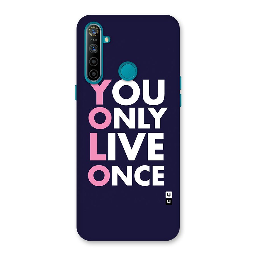 You Live Only Once Back Case for Realme 5i