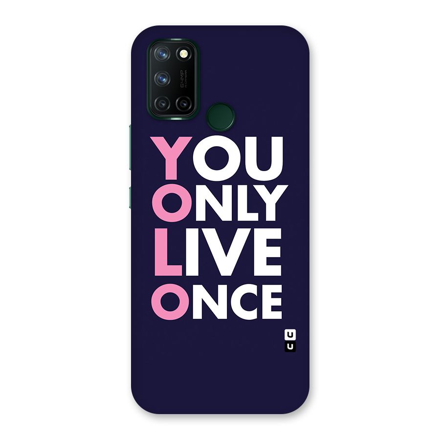 You Live Only Once Back Case for Realme 7i