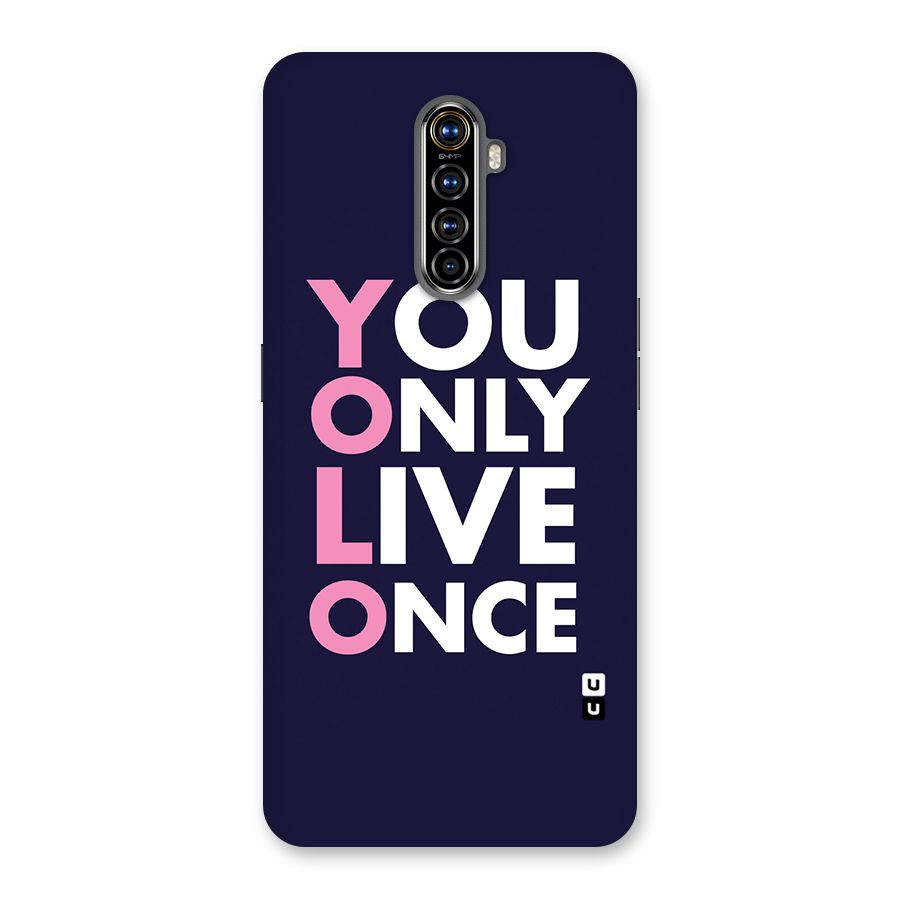 You Live Only Once Back Case for Realme X2 Pro