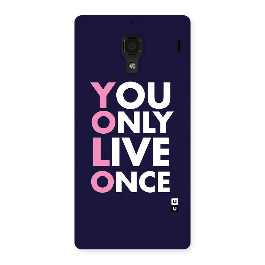 You Live Only Once Back Case for Redmi 1S