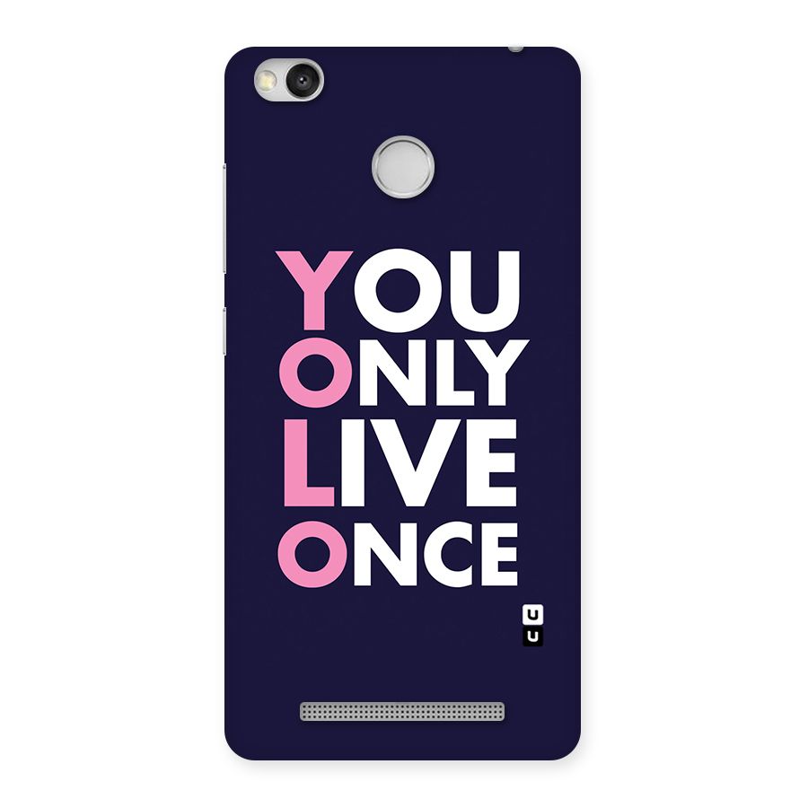 You Live Only Once Back Case for Redmi 3S Prime