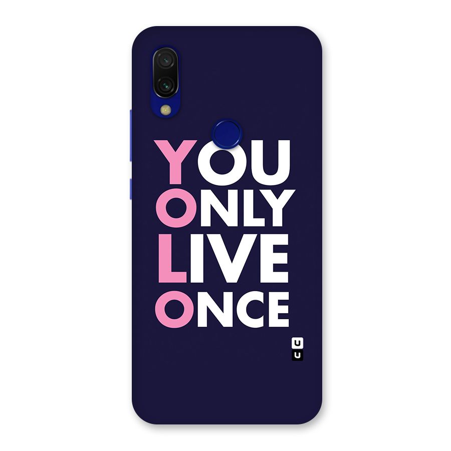 You Live Only Once Back Case for Redmi 7