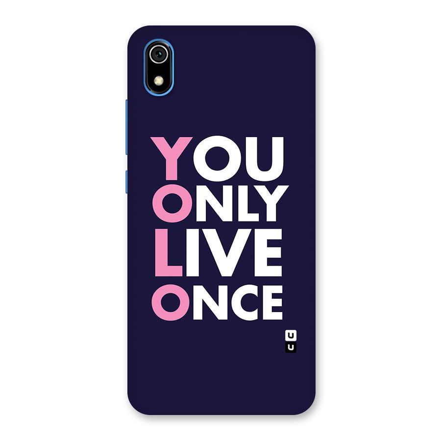 You Live Only Once Back Case for Redmi 7A