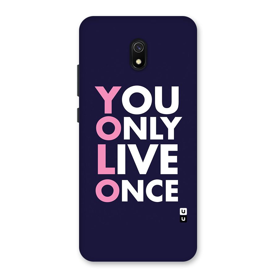 You Live Only Once Back Case for Redmi 8A