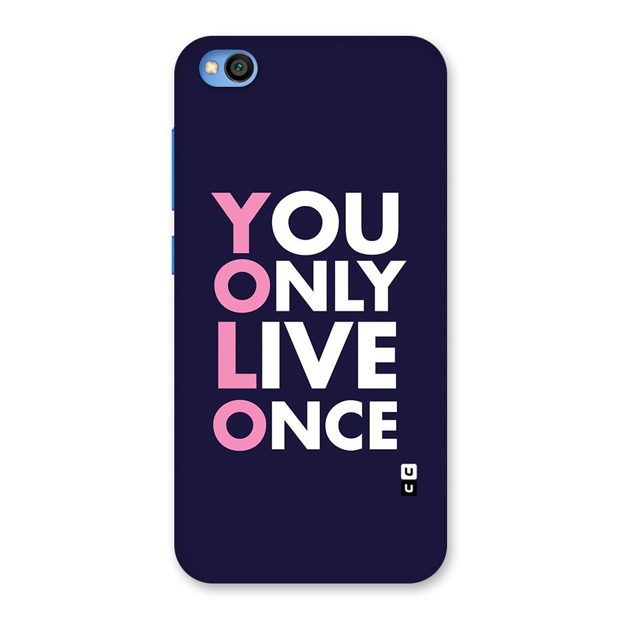 You Live Only Once Back Case for Redmi Go