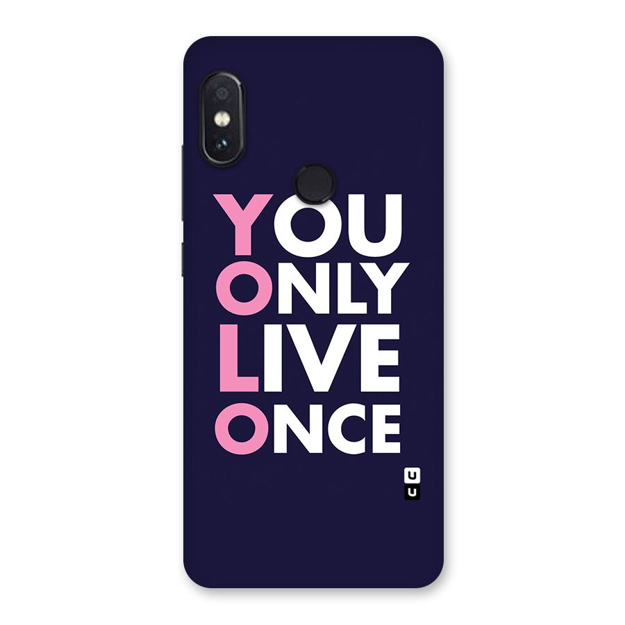 You Live Only Once Back Case for Redmi Note 5 Pro