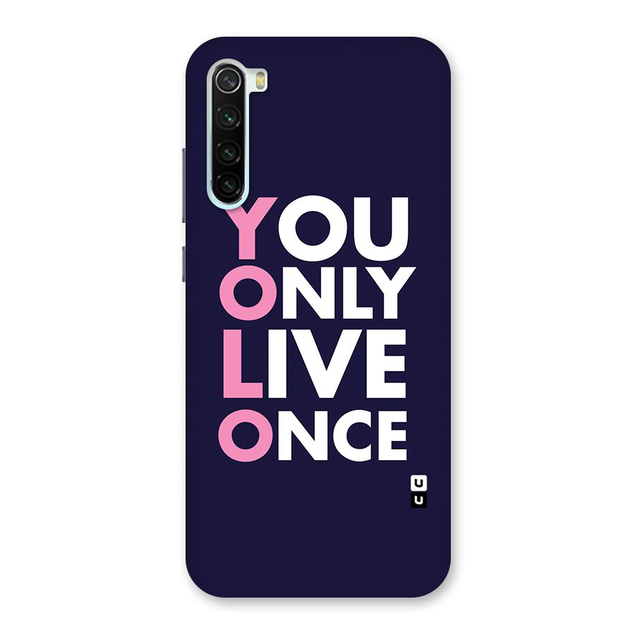 You Live Only Once Back Case for Redmi Note 8