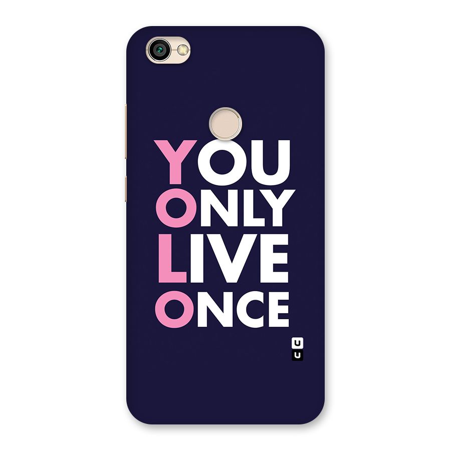 You Live Only Once Back Case for Redmi Y1 2017