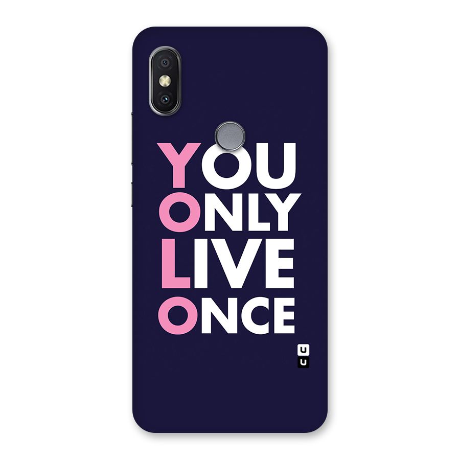 You Live Only Once Back Case for Redmi Y2
