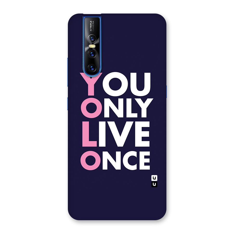 You Live Only Once Back Case for Vivo V15 Pro
