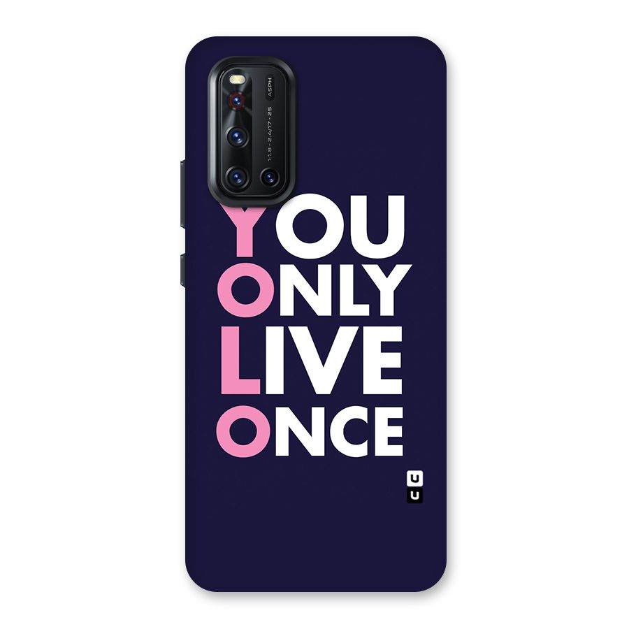 You Live Only Once Back Case for Vivo V19