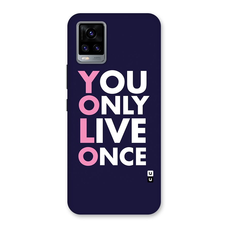 You Live Only Once Back Case for Vivo V20