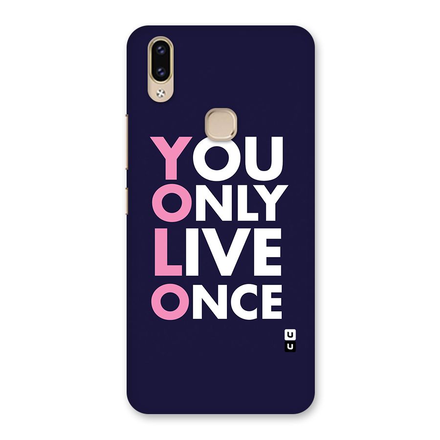 You Live Only Once Back Case for Vivo V9 Youth