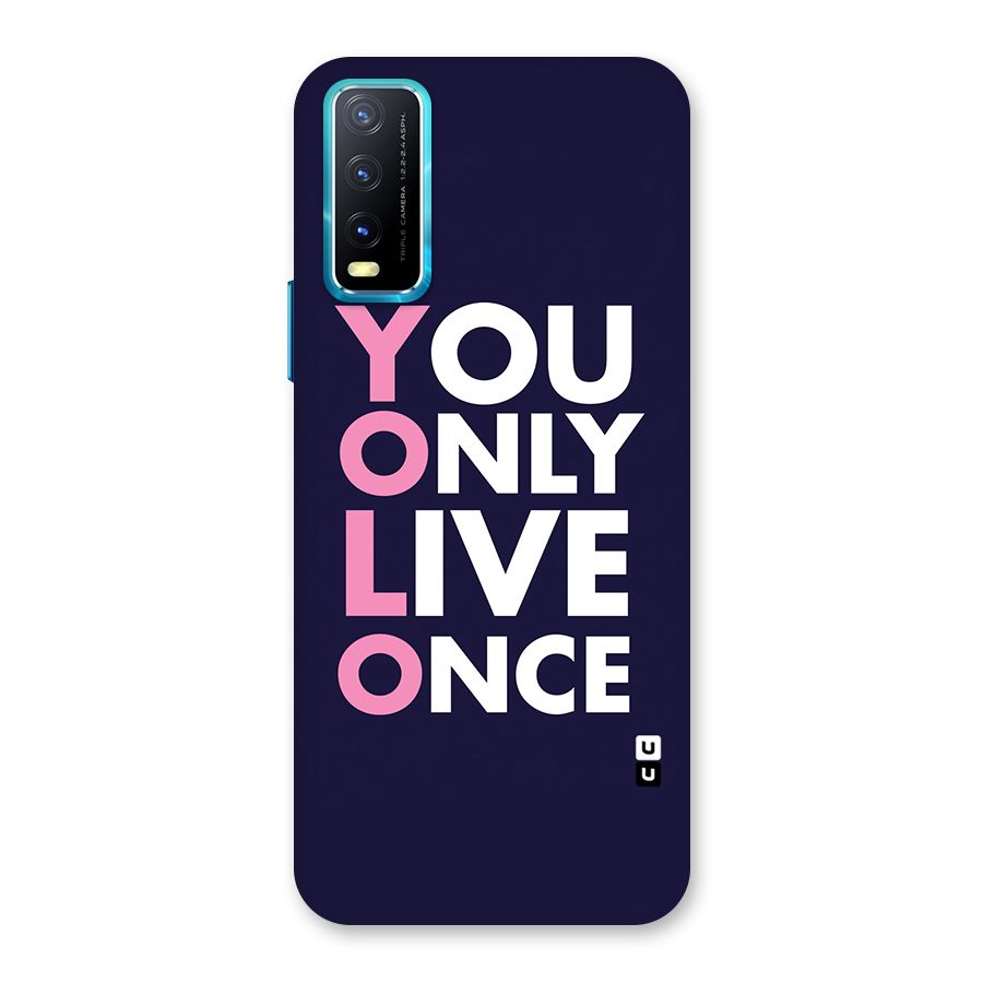 You Live Only Once Back Case for Vivo Y20