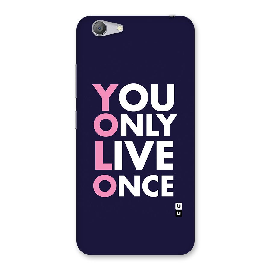 You Live Only Once Back Case for Vivo Y53