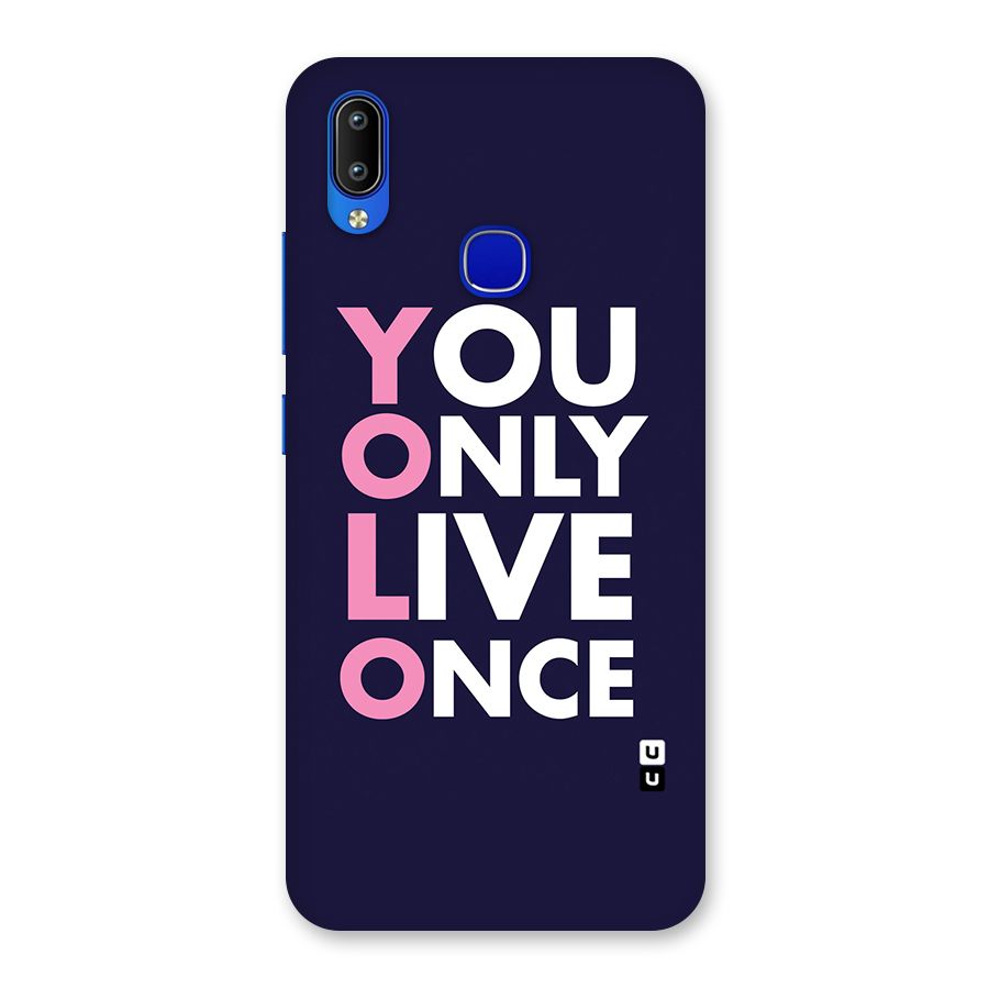 You Live Only Once Back Case for Vivo Y91