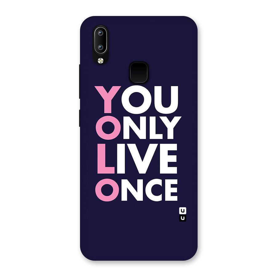 You Live Only Once Back Case for Vivo Y93
