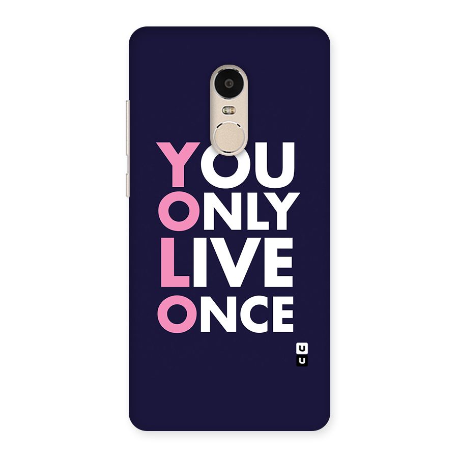 You Live Only Once Back Case for Xiaomi Redmi Note 4