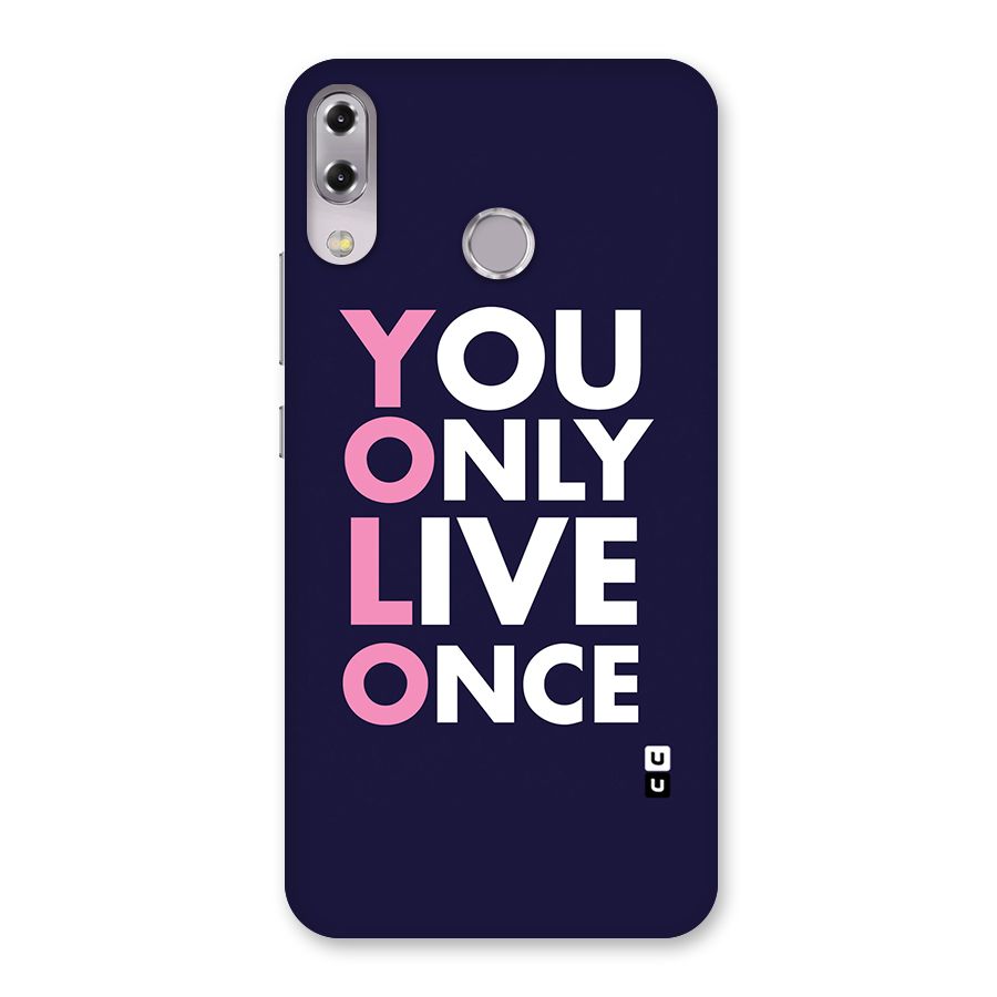 You Live Only Once Back Case for Zenfone 5Z