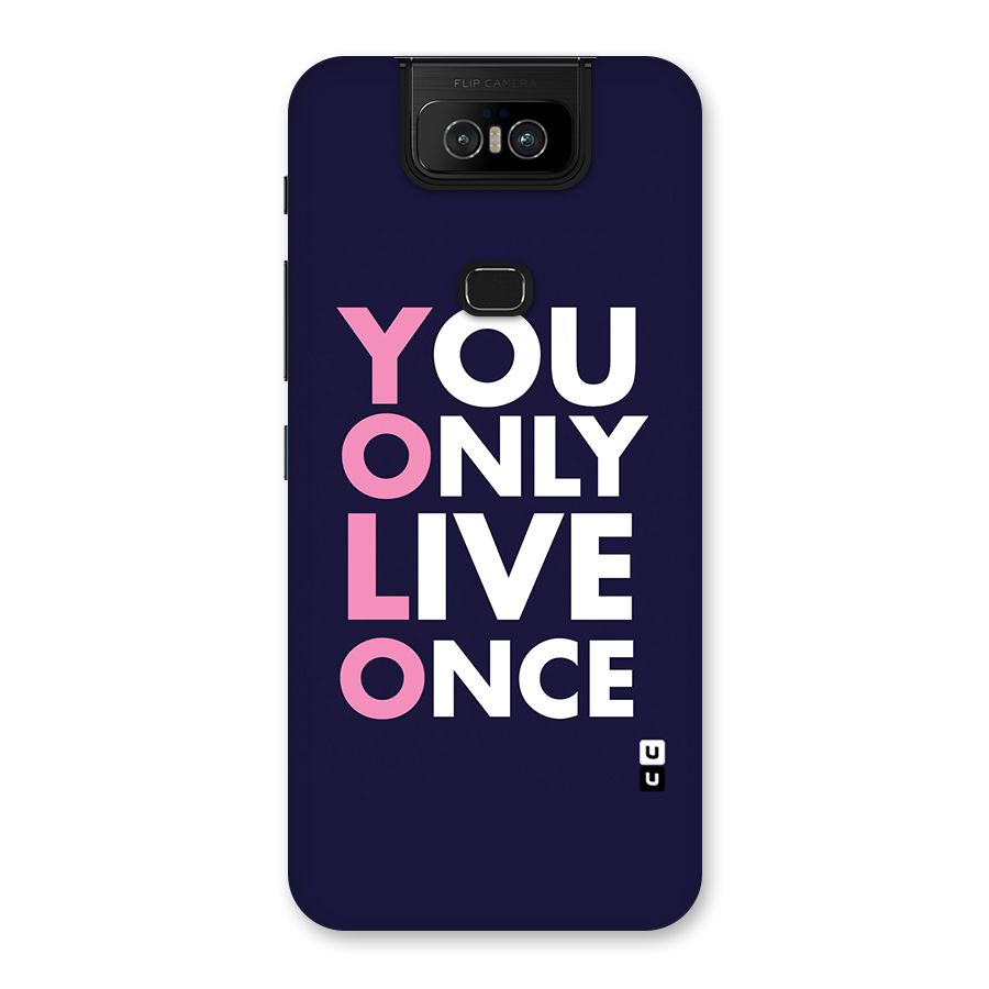 You Live Only Once Back Case for Zenfone 6z