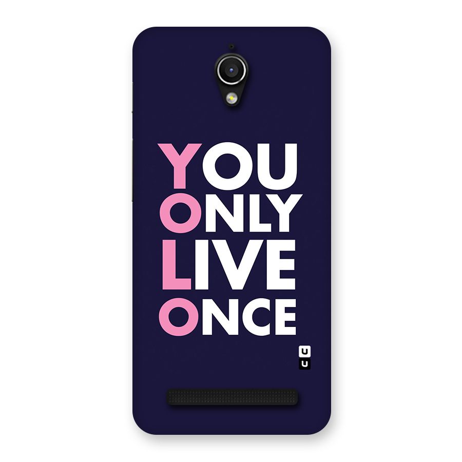 You Live Only Once Back Case for Zenfone Go