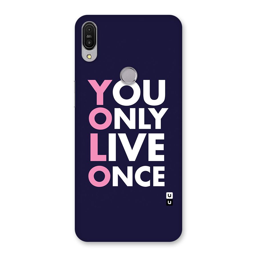 You Live Only Once Back Case for Zenfone Max Pro M1