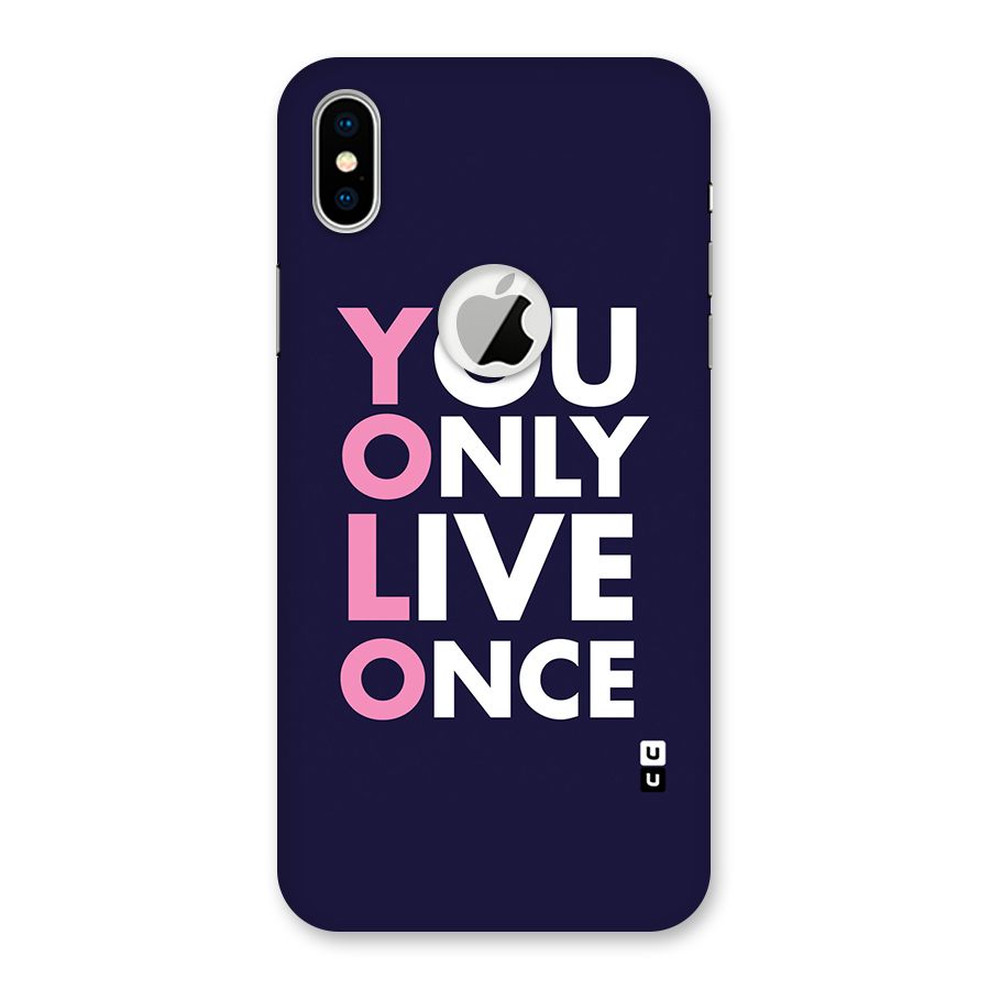 You Live Only Once Back Case for iPhone X Logo Cut