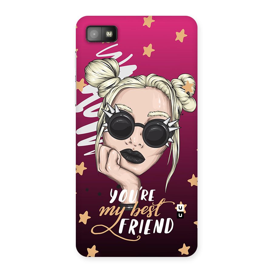 You My Best Friend Back Case for Blackberry Z10