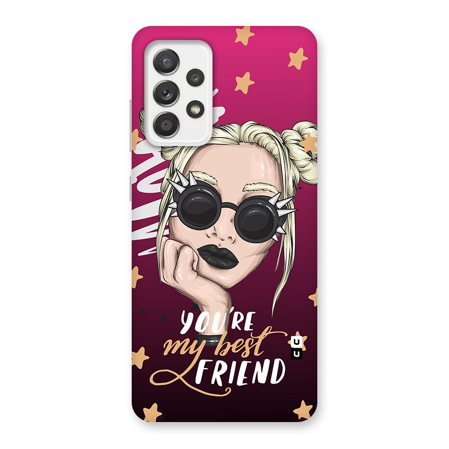 You My Best Friend Glass Back Case for Galaxy A52
