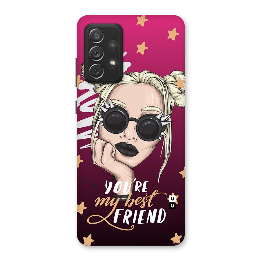 You My Best Friend Glass Back Case for Galaxy A72