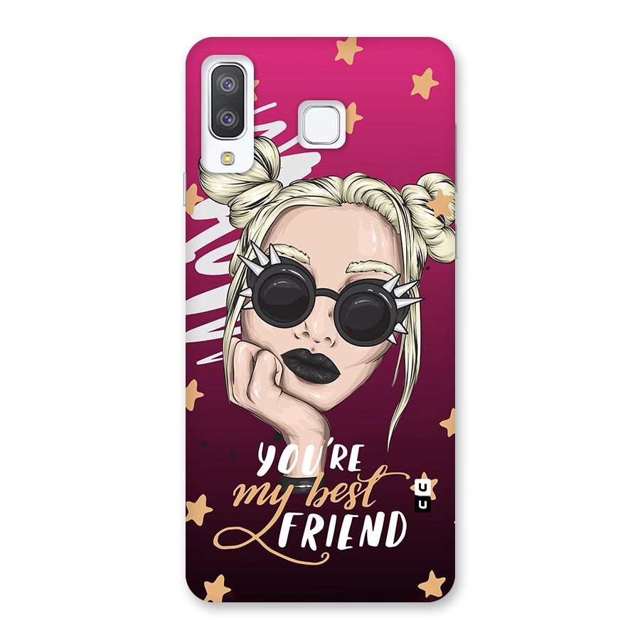You My Best Friend Back Case for Galaxy A8 Star