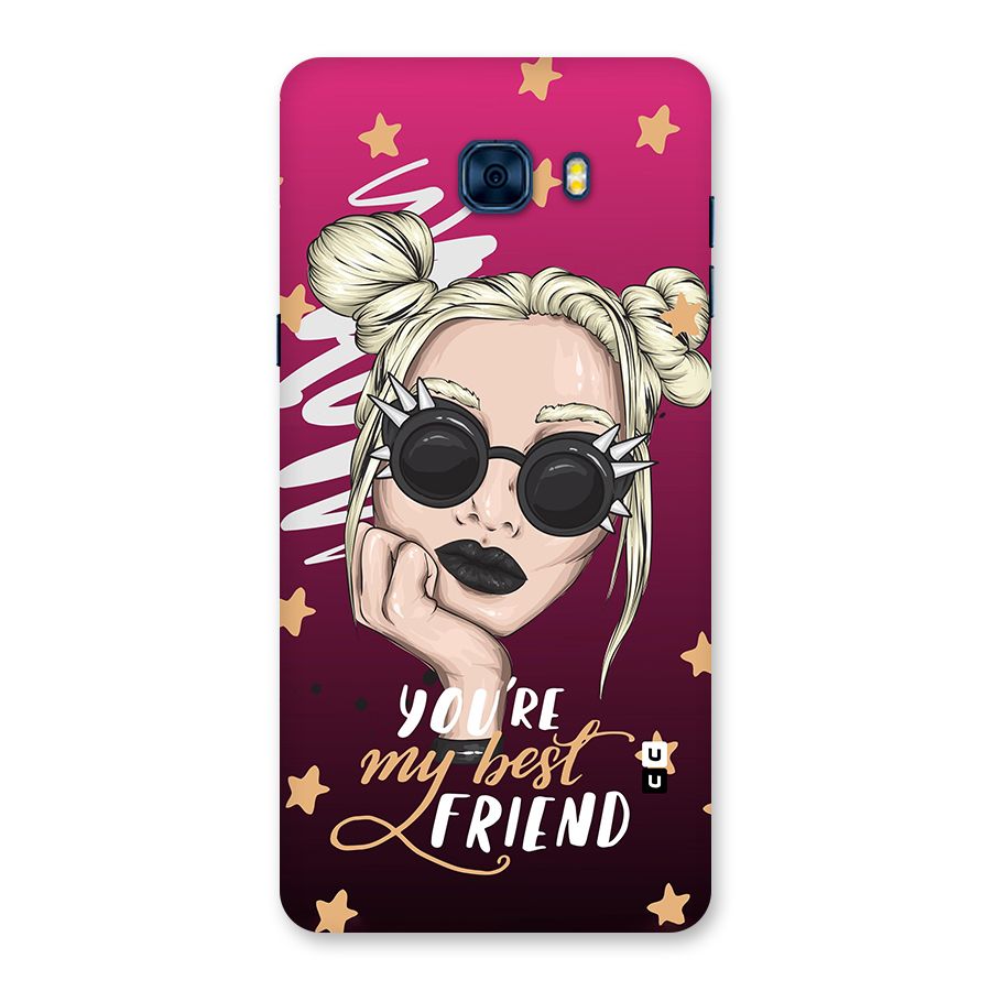 You My Best Friend Back Case for Galaxy C7 Pro