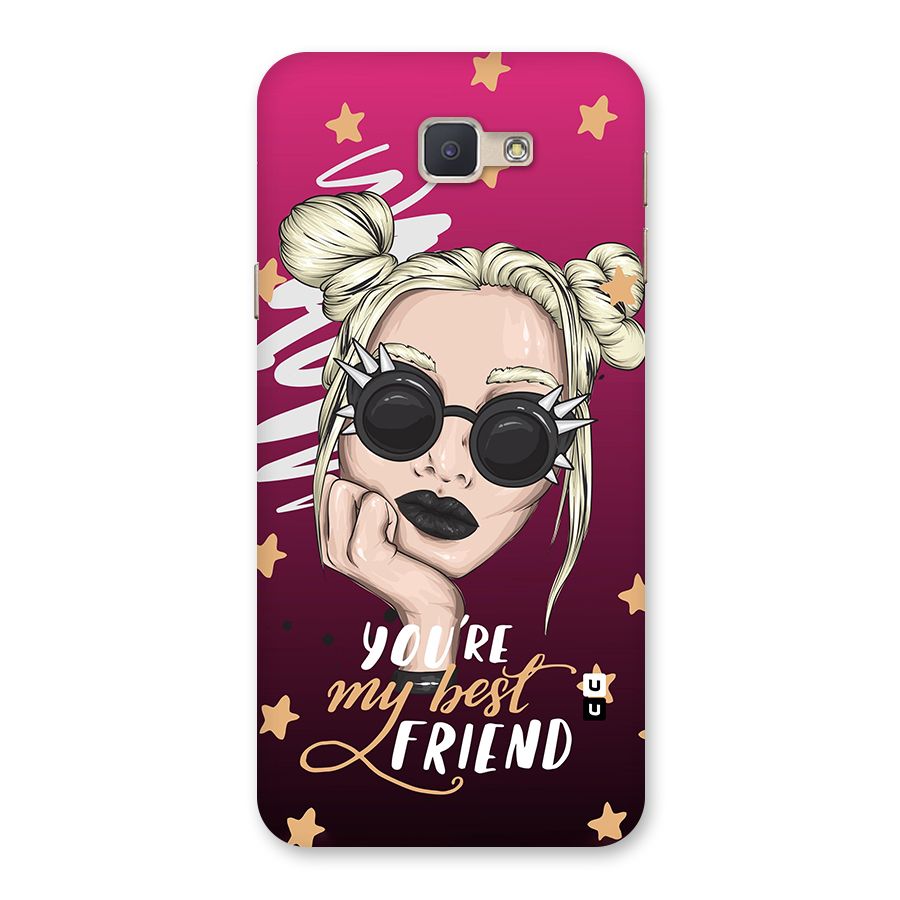 You My Best Friend Back Case for Galaxy J5 Prime