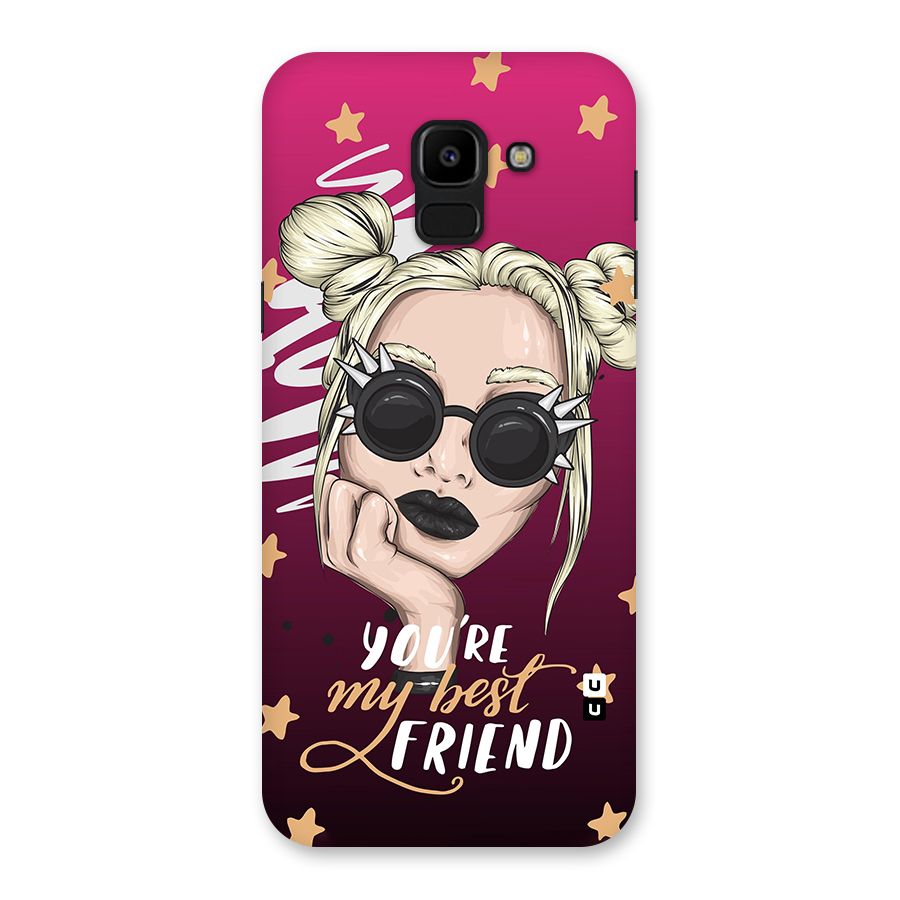 You My Best Friend Back Case for Galaxy J6