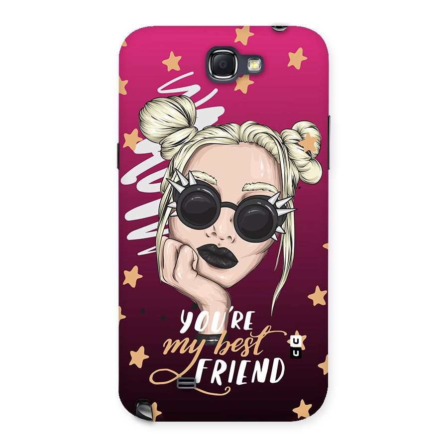 You My Best Friend Back Case for Galaxy Note 2