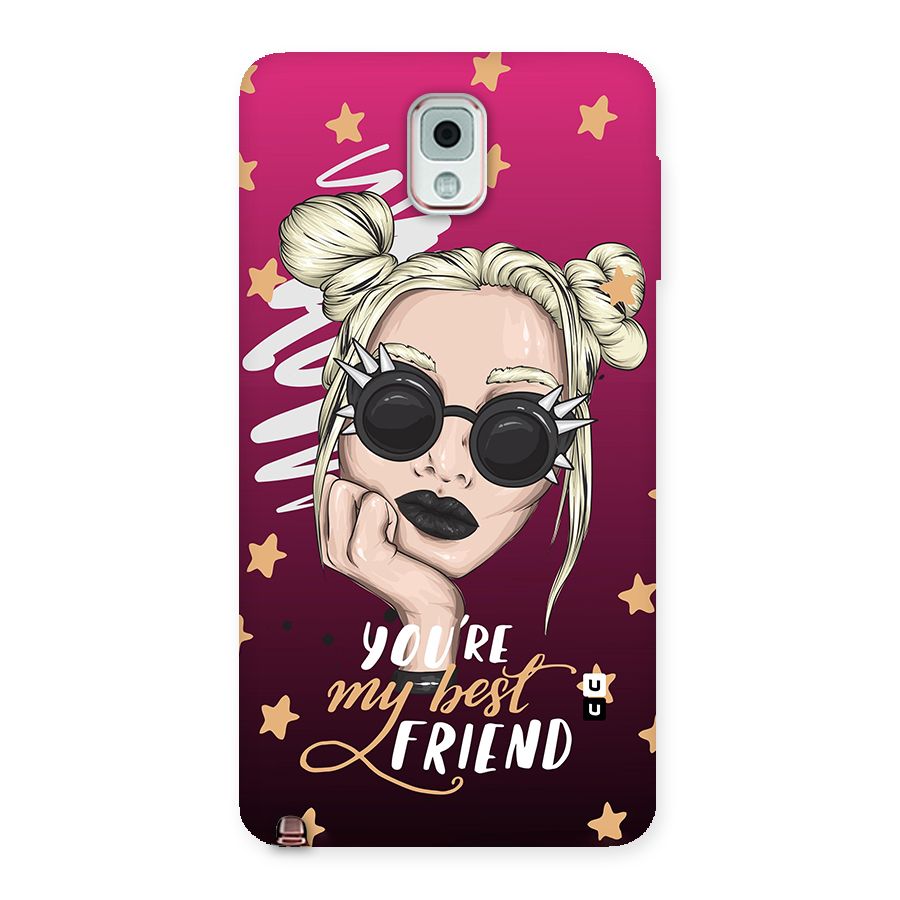 You My Best Friend Back Case for Galaxy Note 3