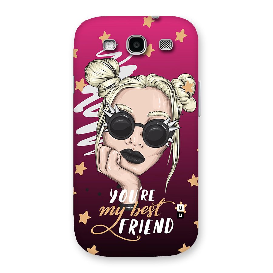 You My Best Friend Back Case for Galaxy S3