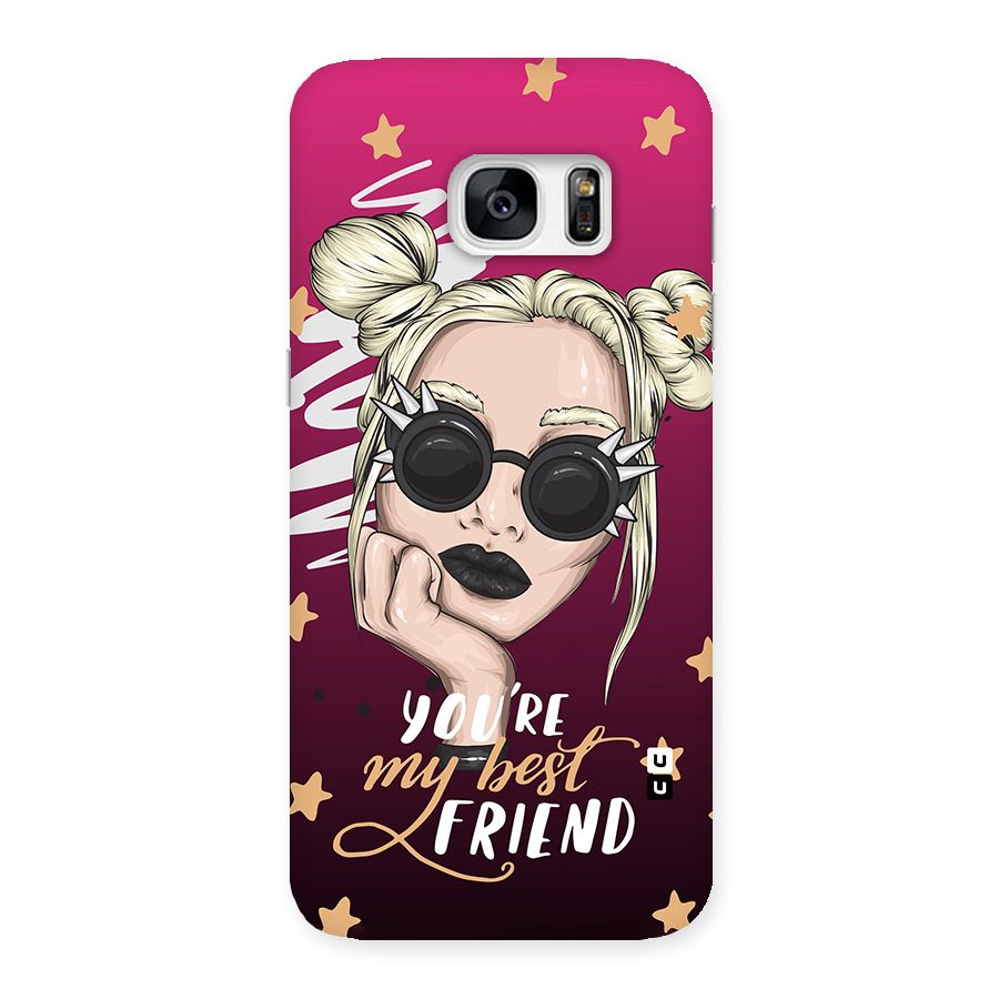 You My Best Friend Back Case for Galaxy S7 Edge