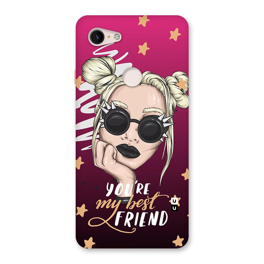 You My Best Friend Back Case for Google Pixel 3 XL