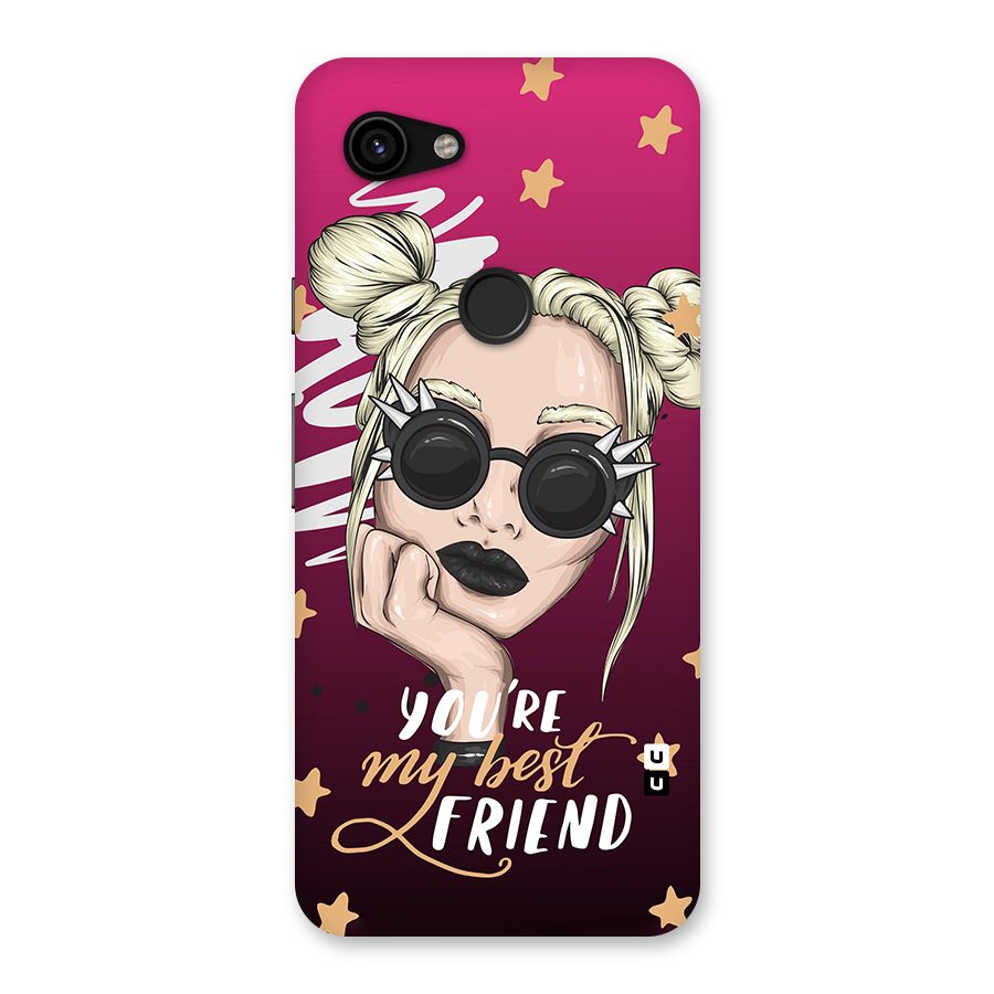 You My Best Friend Back Case for Google Pixel 3a