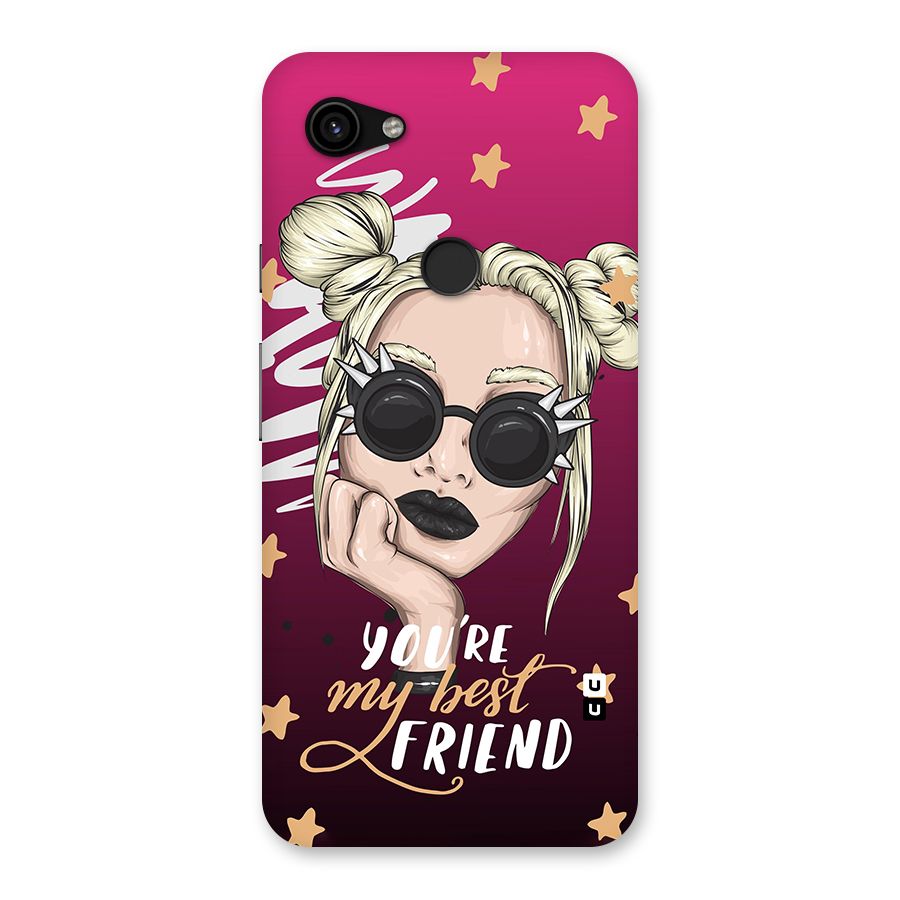 You My Best Friend Back Case for Google Pixel 3a XL