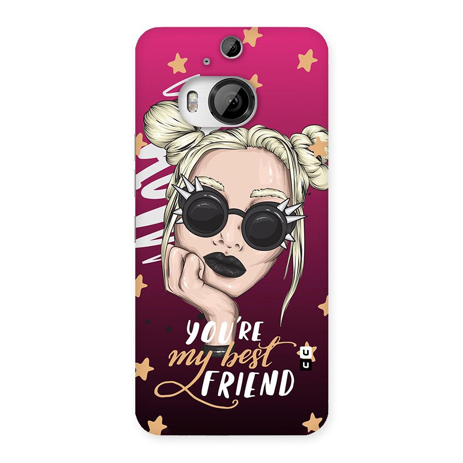 You My Best Friend Back Case for HTC One M9 Plus