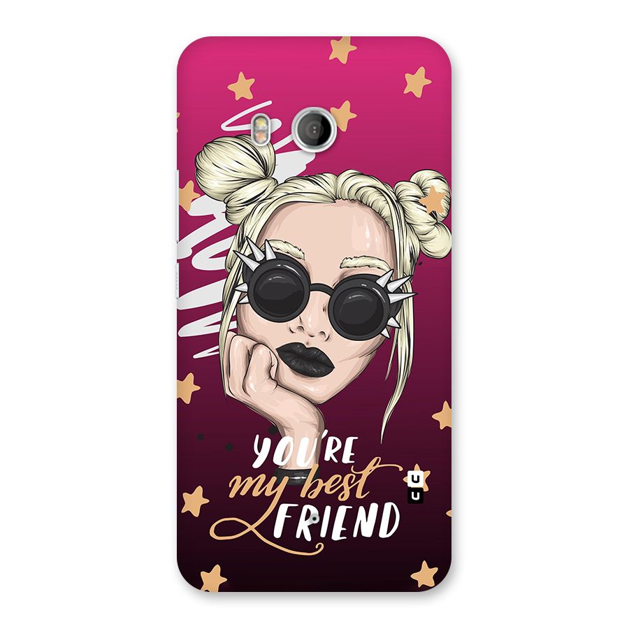 You My Best Friend Back Case for HTC U11