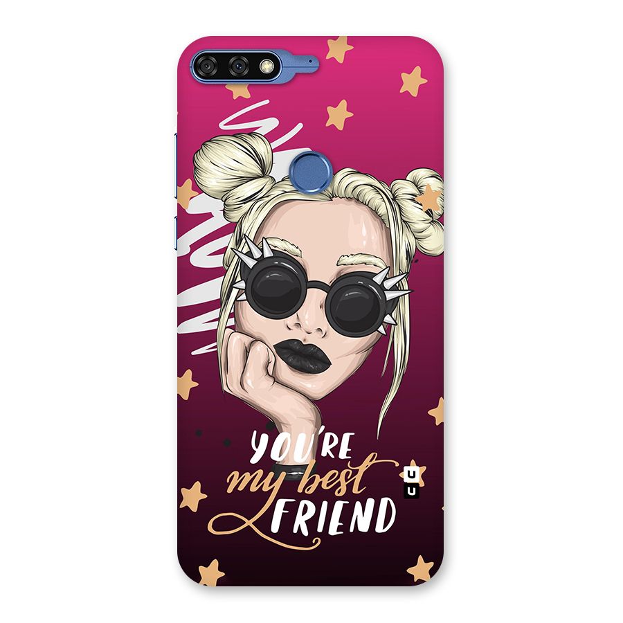 You My Best Friend Back Case for Honor 7C