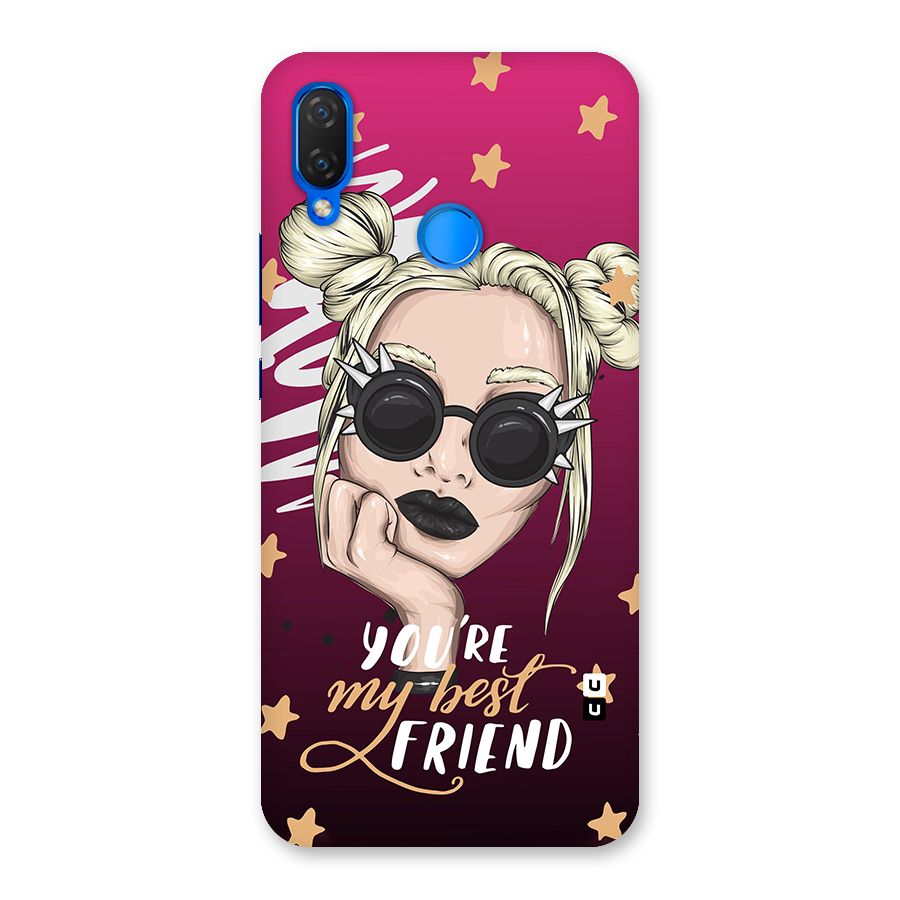 You My Best Friend Back Case for Huawei P Smart+