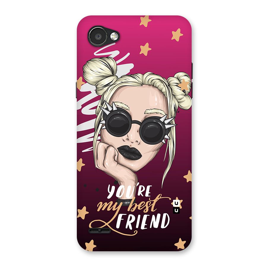 You My Best Friend Back Case for LG Q6
