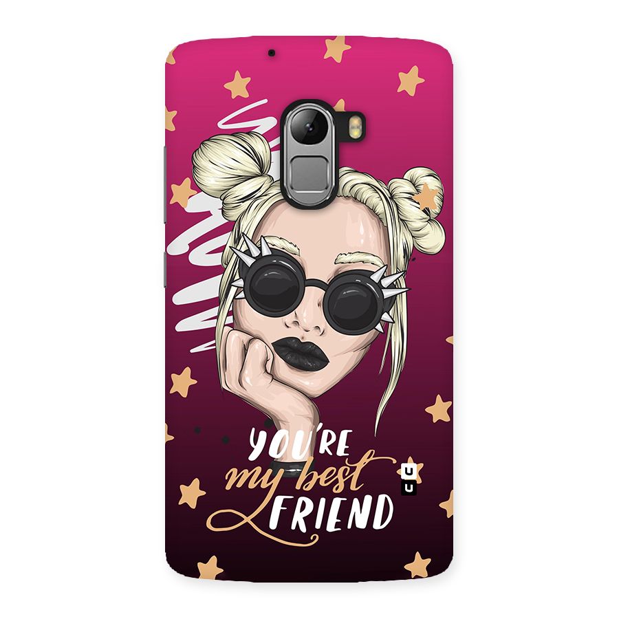 You My Best Friend Back Case for Lenovo K4 Note