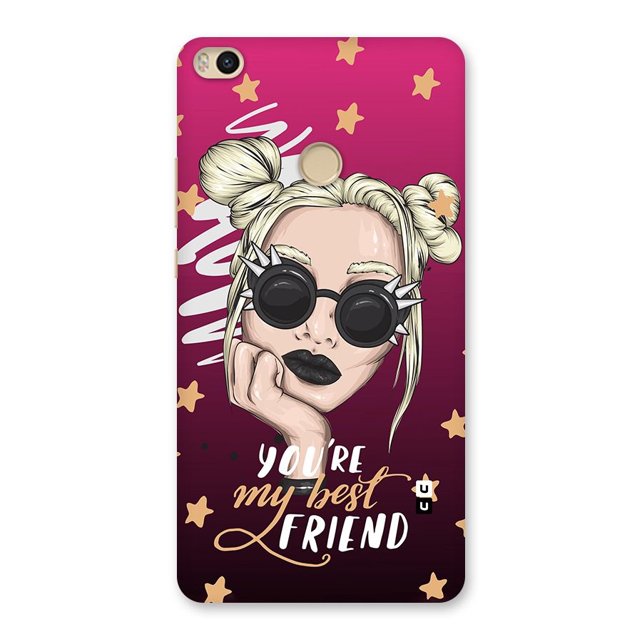 You My Best Friend Back Case for Mi Max 2